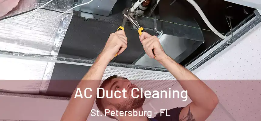 AC Duct Cleaning St. Petersburg - FL